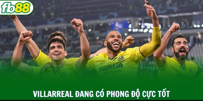 Villarreal đang có phong độ cực tốt trên sân nhà