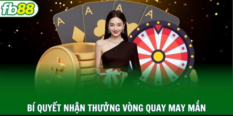 Bỏ túi các mẹo nâng cao cơ hội trúng thưởng cực khủng